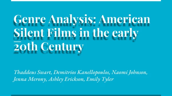 Genre Analysis: American Silent Films in the early 20th Century