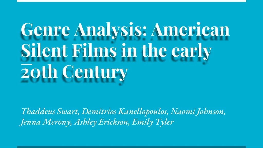 genre analysis american silent films in the early 20th century