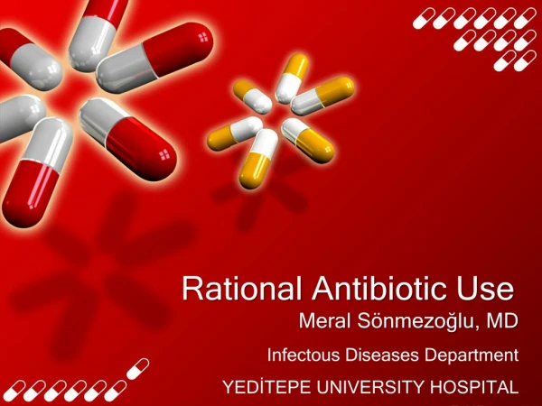 Rational Antibiotic Use