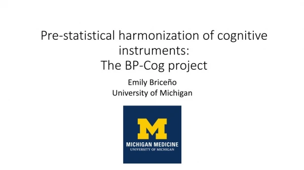 Pre-statistical harmonization of cognitive instruments: The BP-Cog project