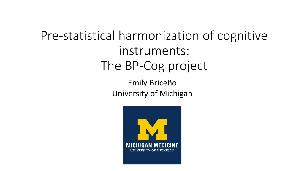 pre statistical harmonization of cognitive instruments the bp cog project