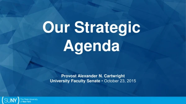 Our Strategic Agenda