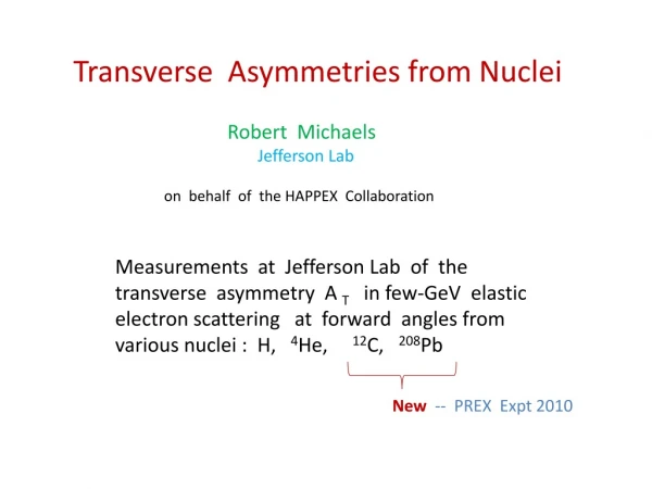 Transverse Asymmetries from Nuclei