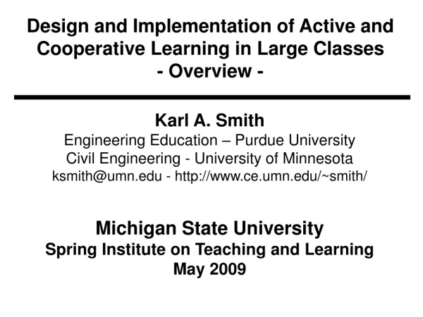 Design and Implementation of Active and Cooperative Learning in Large Classes - Overview -