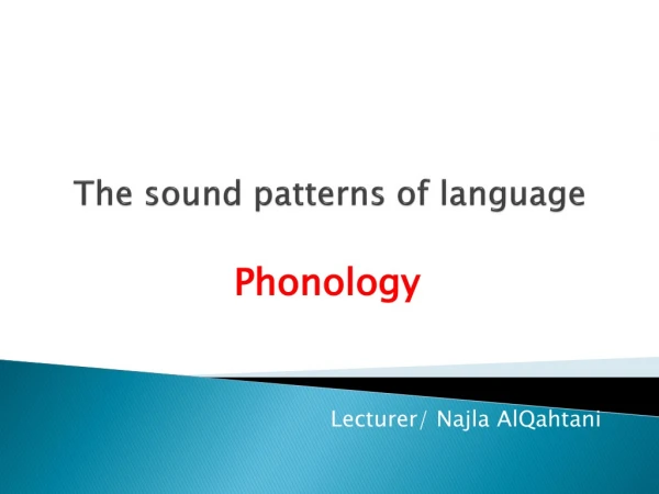 The sound patterns of language