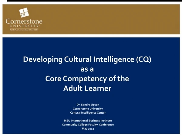 Developing Cultural Intelligence (CQ) as a Core Competency of the Adult Learner
