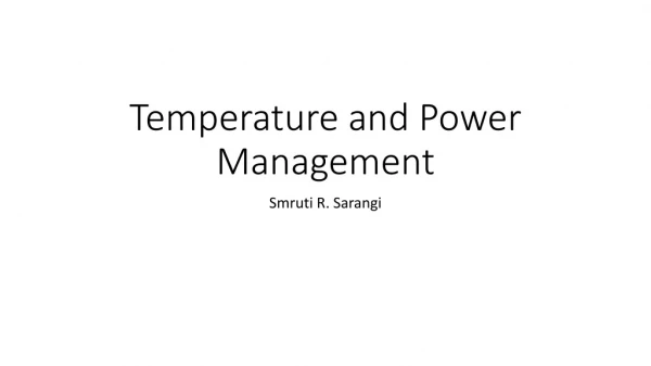 Temperature and Power Management