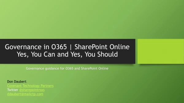 Governance in O365 | SharePoint Online Yes, You Can and Yes, You Should