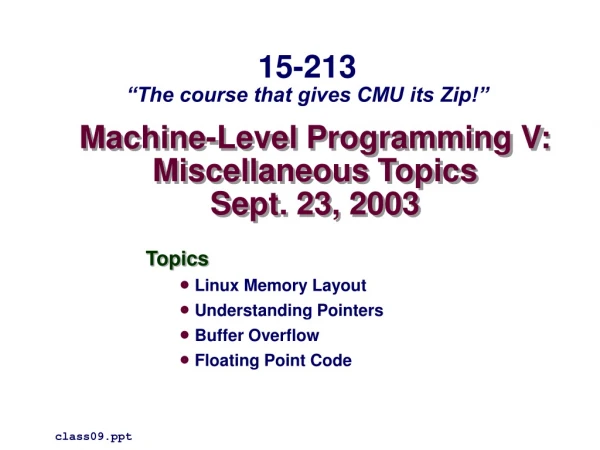 Machine-Level Programming V: Miscellaneous Topics Sept. 23, 2003