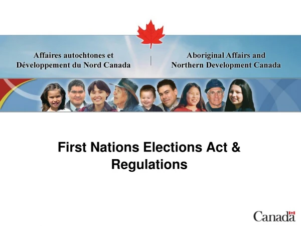 First Nations Elections Act &amp; Regulations