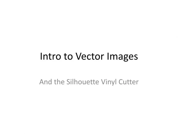 Intro to Vector Images