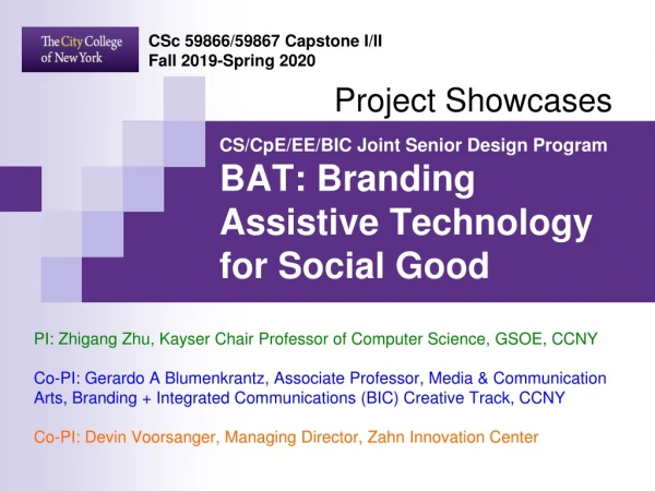 CS/CpE/EE/BIC Joint Senior Design Program BAT: Branding Assistive Technology for Social Good