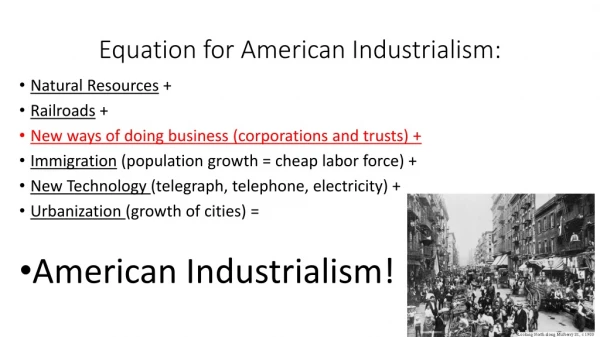 Equation for American Industrialism: