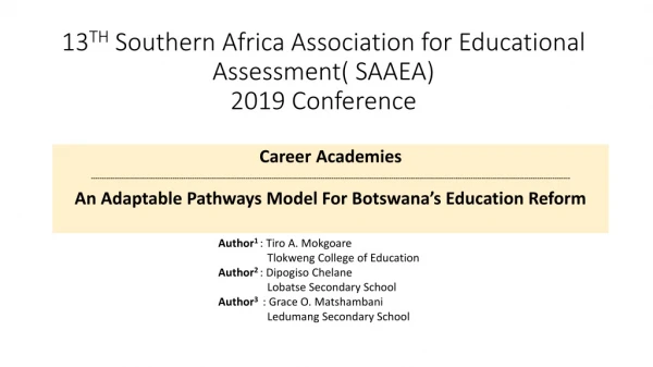 13 TH Southern Africa Association for Educational Assessment( SAAEA) 2019 Conference