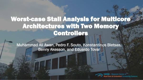 Worst-case Stall Analysis for Multicore Architectures with Two Memory Controllers