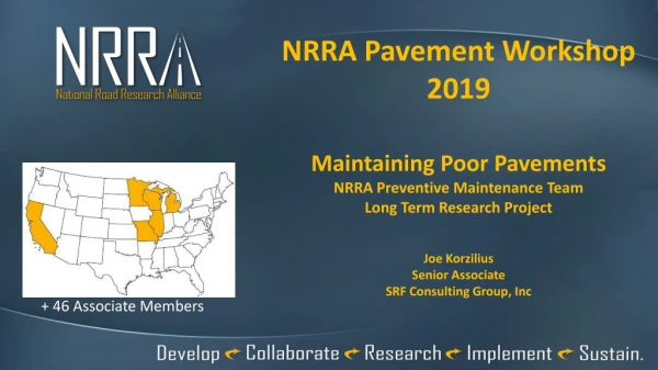 NRRA Pavement Workshop 2019 Maintaining Poor Pavements NRRA Preventive Maintenance Team