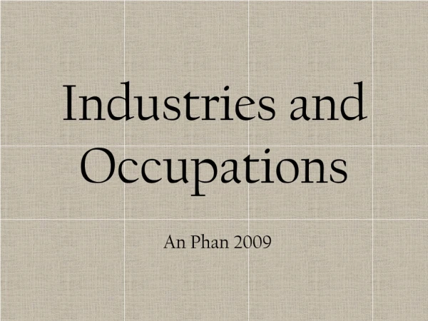 Industries and Occupations