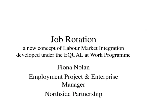 Fiona Nolan Employment Project &amp; Enterprise Manager Northside Partnership