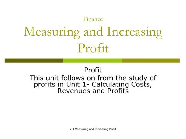 Finance Measuring and Increasing Profit