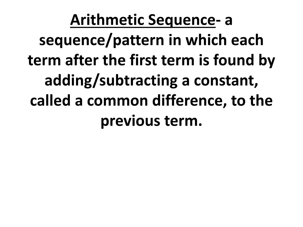 arithmetic sequence a sequence pattern in which