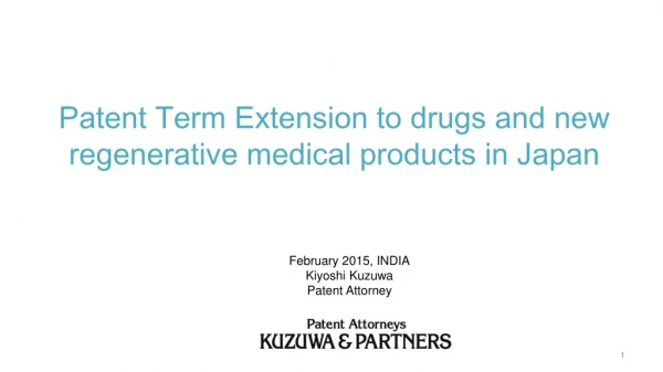 Patent Term Extension to drugs and new regenerative medical products in Japan