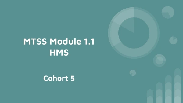 MTSS Module 1.1 HMS
