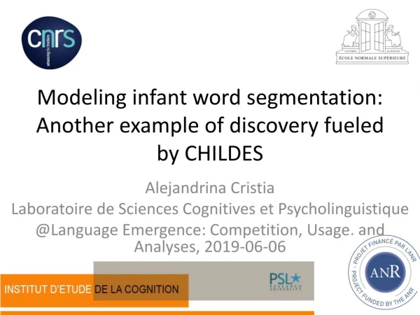 Modeling infant word segmentation: Another example of discovery fueled by CHILDES
