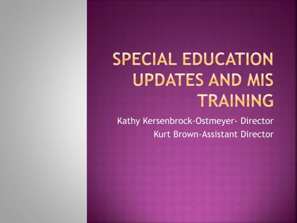 Special Education Updates and MIS Training