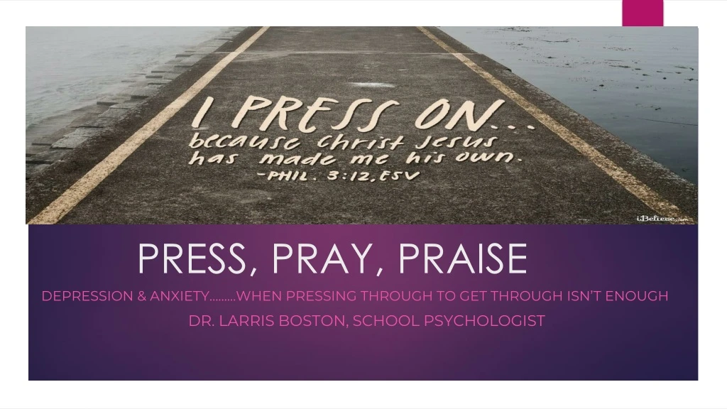 press pray praise