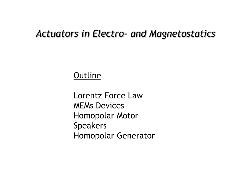 actuators in electro and magnetostatics