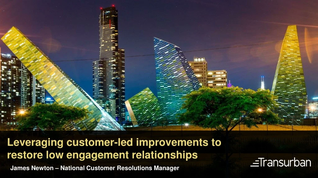 leveraging customer led improvements to restore