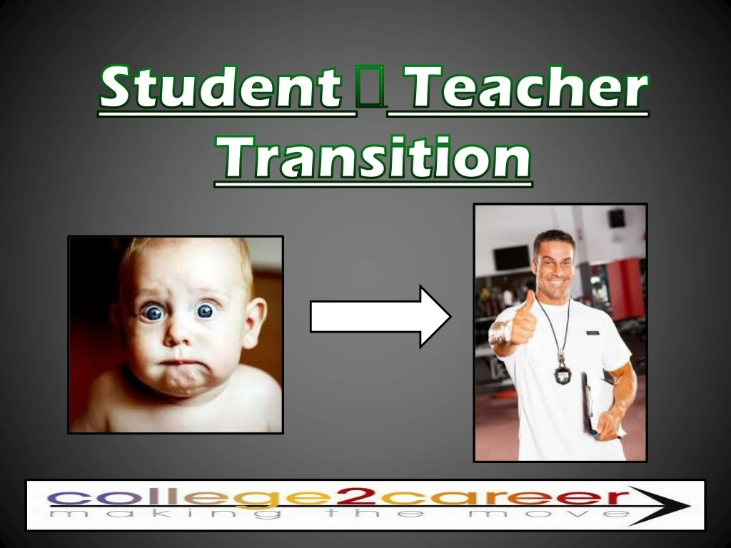 student teacher transition