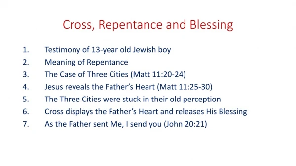 Cross, Repentance and Blessing