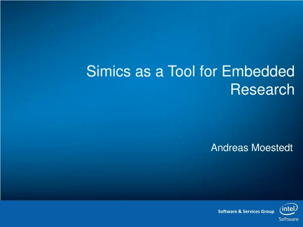 Simics as a Tool for Embedded Research