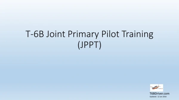 T-6B Joint Primary Pilot Training (JPPT)