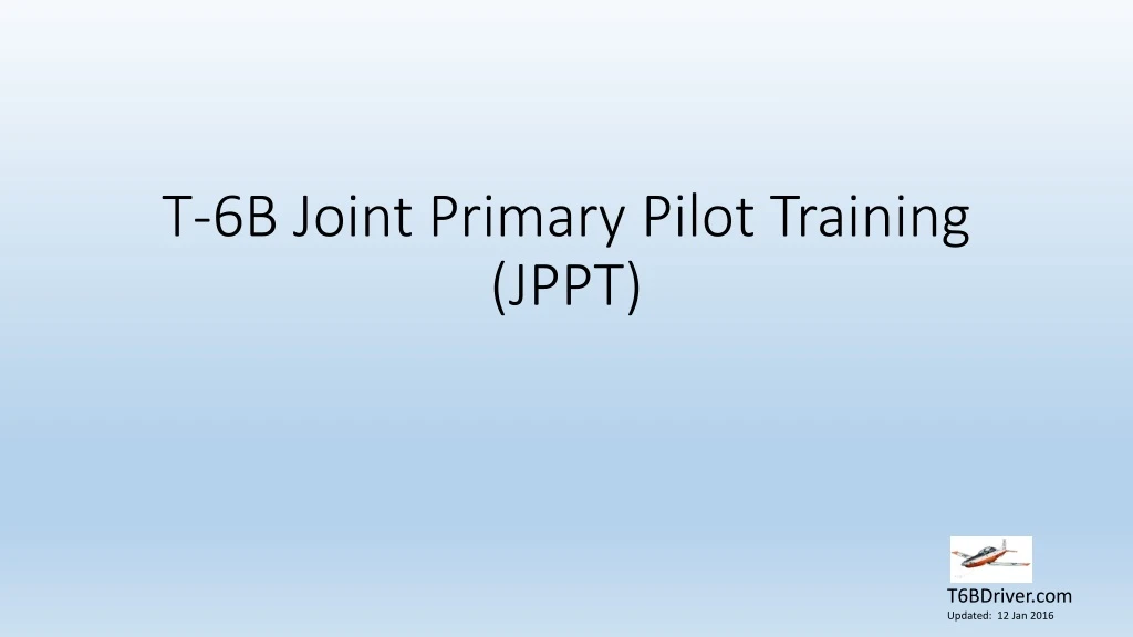 t 6b joint primary pilot training jppt