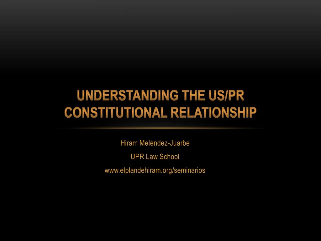 understanding the us pr constitutional relationship