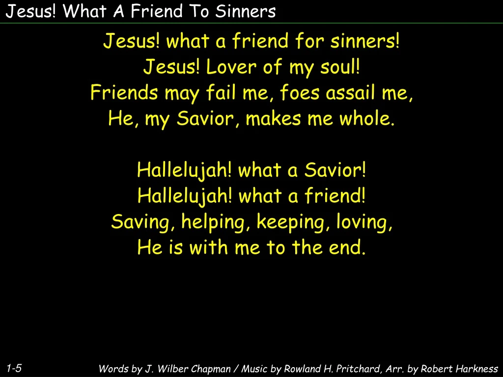 jesus what a friend to sinners
