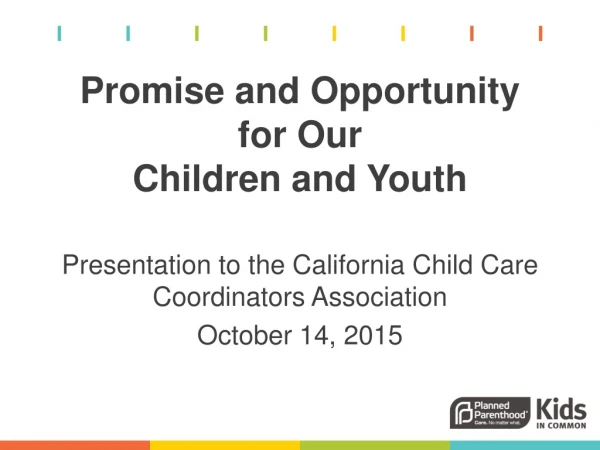 Promise and Opportunity for Our Children and Youth