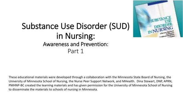 Substance Use Disorder (SUD) in Nursing: Awareness and Prevention: Part 1