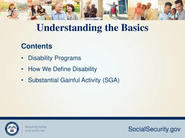 Contents Disability Programs How We Define Disability Substantial Gainful Activity (SGA)