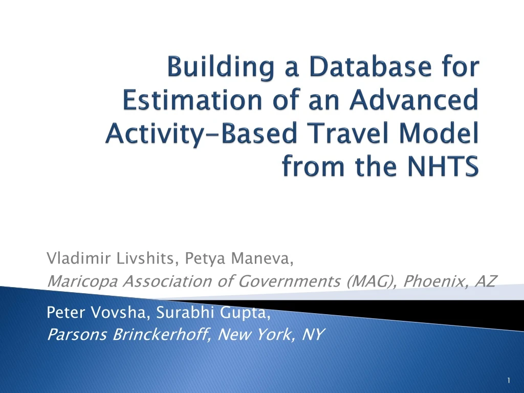 building a database for estimation of an advanced activity based travel model from the nhts