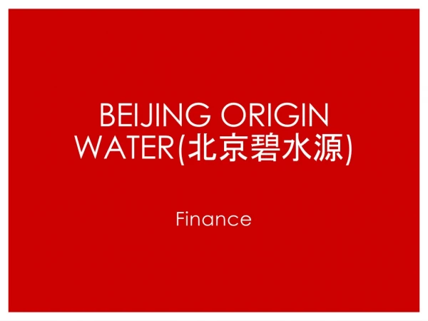 Beijing Origin Water( 北 京碧水 源 )