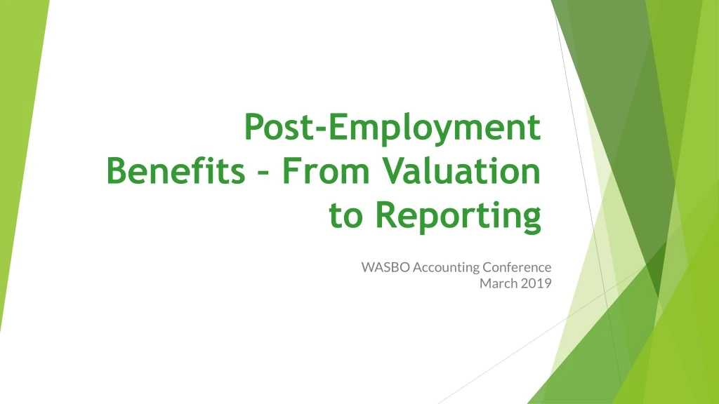 post employment benefits from valuation to reporting