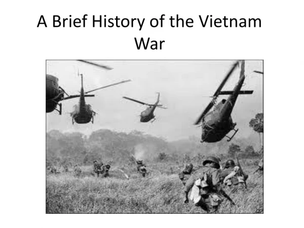 A B rief History of the Vietnam War