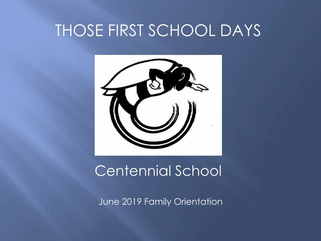 those first school days centennial school june