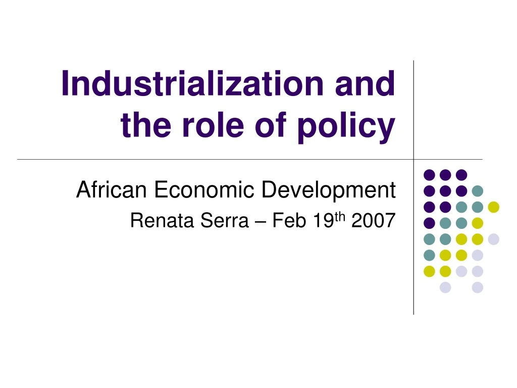 industrialization and the role of policy