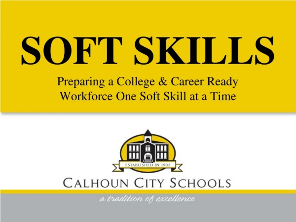 Preparing a College &amp; Career Ready Workforce One Soft Skill at a Time
