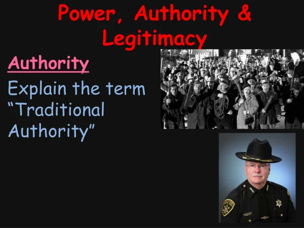 Power, Authority &amp; Legitimacy