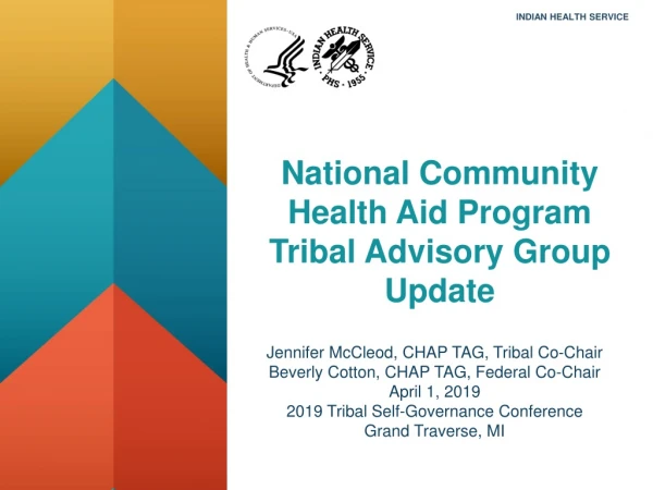 National Community Health Aid Program Tribal Advisory Group Update